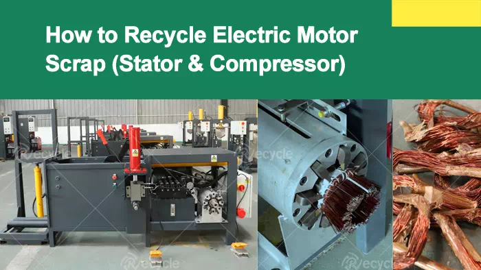 Scrap Motor Cutting and Recycling Machine